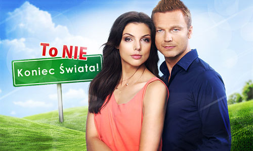 Plakat serialu "To nie koniec świata"